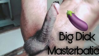 big dick masterbation porn videos